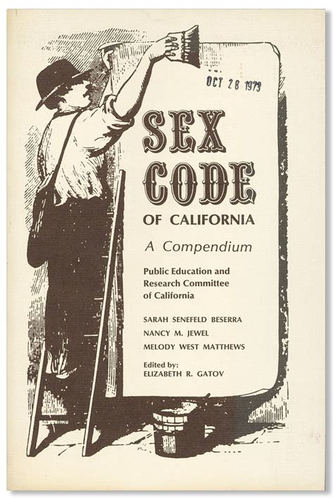 Sex Code Of California A Compendium Sarah Senefeld Beserra First