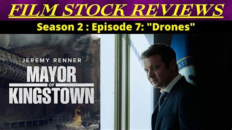 Mayor Of Kingstown Season Episode Drones Review My