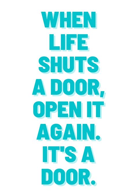 When Life Shuts A Door Open It Again Its A Door Png Instant Download