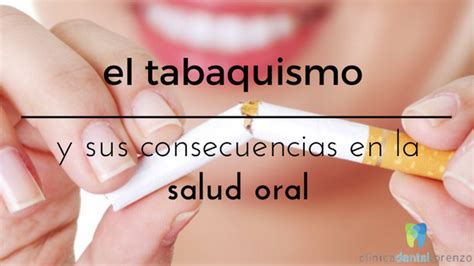 El Tabaquismo Y Sus Consecuencias En La Salud Oral