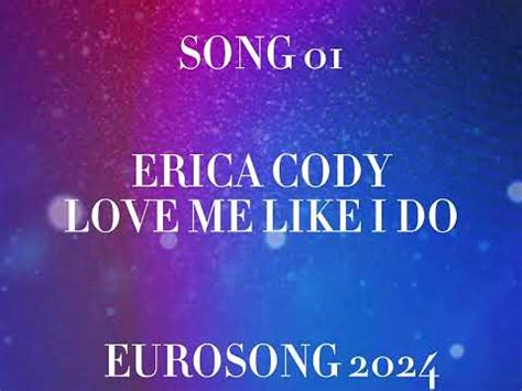 01 Erica Cody Love Me Like I Do Eurosong 2024 Ireland YouTube