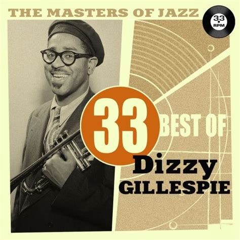 The Masters Of Jazz 33 Best Of Dizzy Gillespie De Dizzy Gillespie