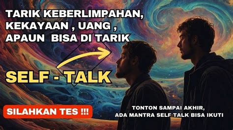 Rahasia Kengerian Self Talk Yang Luar Biasa Menarik Semua Keinginan