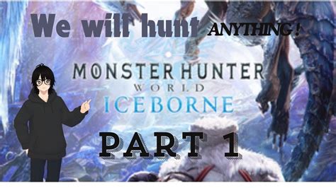 The Day I Become A Monster Hunter Monster Hunter World Dlc