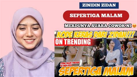 Zinidin Zidan Nyanyikan Lagu Sepertiga Malam Buat Salting ‼️ Reaction