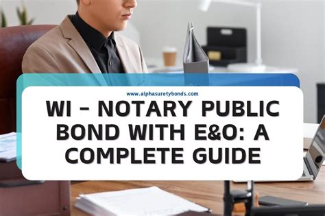 Wi Notary Public Bond With E O A Complete Guide