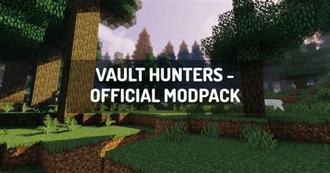 Vault Hunters Official Modpack Minecraft Modpack