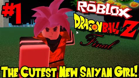 The Cutest New Saiyan Girl Roblox Dragon Ball Final Episode 1 Youtube