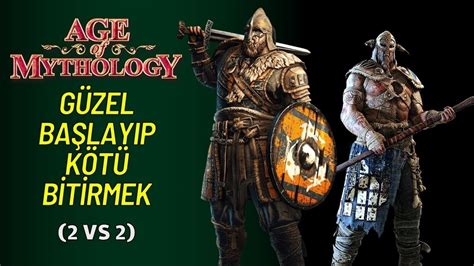 Age of Mythology Güzel Başlayıp Kötü Bitirmek 2 vs 2 Twitch