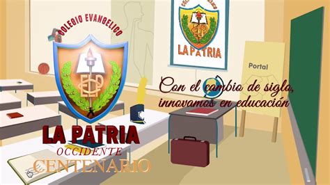 Colegio La Patria Occidente Propuesta De Cambios 1 Youtube