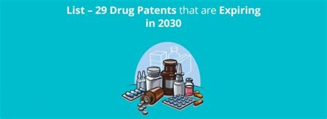 List Drug Patents Expiring In