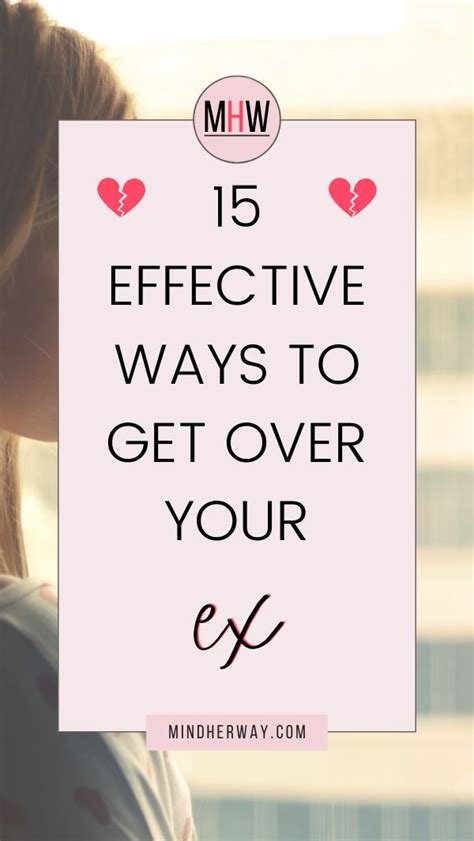 15 Most Effective Ways To Get Over Your Ex Completely Get Over It