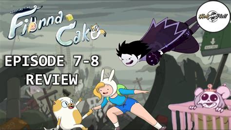 Fionna Cake Episodes Review Youtube