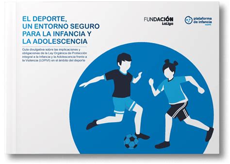 El Deporte Un Entorno Seguro Para La Infancia Y La Adolescencia Gu As