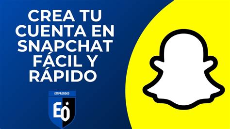 C Mo Crear Una Cuenta En Snapchat Youtube