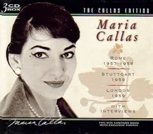 Maria Callas The Callas Edition Volume 3 Rome 1957 1958 Stuttgart