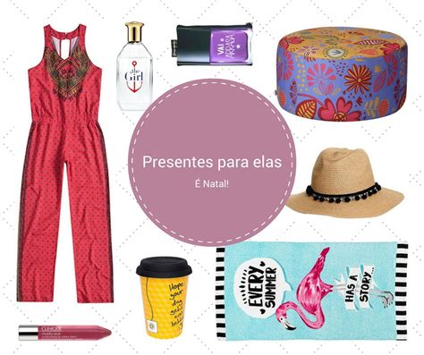 Presentes De Natal Para Mulheres - Natal 2016: dicas de presentes para agradar (em cheio!) as mulheres - A ...