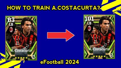 THE BEST WAY TO TRAIN A COSTACURTA IN EFOOTBALL 2024 YouTube