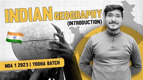 INTRODUCTION TO INDIAN GEOGRAPHY NDA 1 2023 GEOGRAPHY CLASSES JATIN