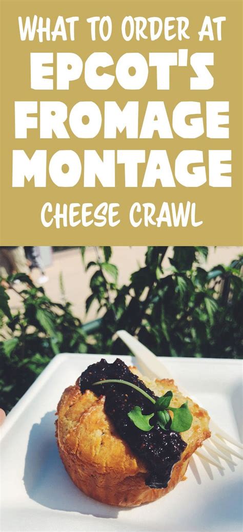 The Ultimate Guide To Epcot S Fromage Montage Cheese Crawl Disney