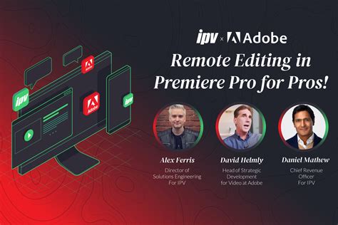 Remote Editing In Premiere Pro For Pros A Masterclass With Adobe