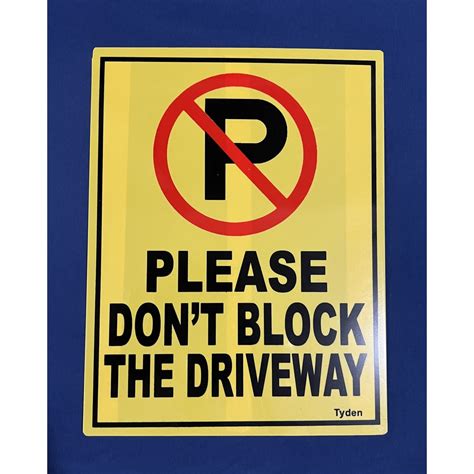 A Mart High Impact Plastic Please Don T Block The Driveway Signage