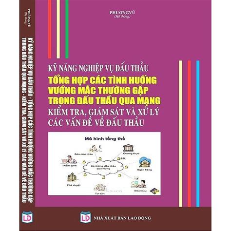 Kỹ Năng Nghiệp Vụ Đấu Thầu Tổng Hợp Các Tình Huống Vướng Mắc Thường Gặp