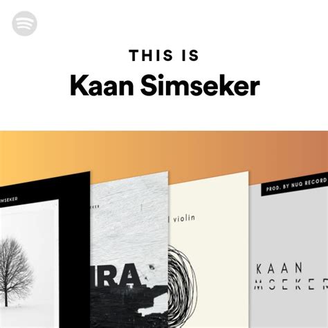 This Is Kaan Simseker Playlist By Spotify Spotify