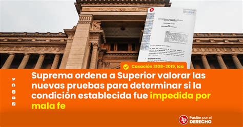 Corte Suprema Ordena A Sala Superior Revalorar Pruebas Para Determinar