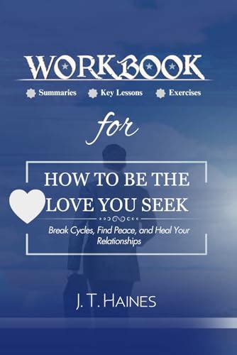 Workbook For How To Be The Love You Seek By Dr Nicole Lepera A