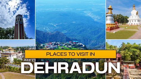 10 Places To Visit In Dehradun Exploring The Treasures Of Uttarakhand