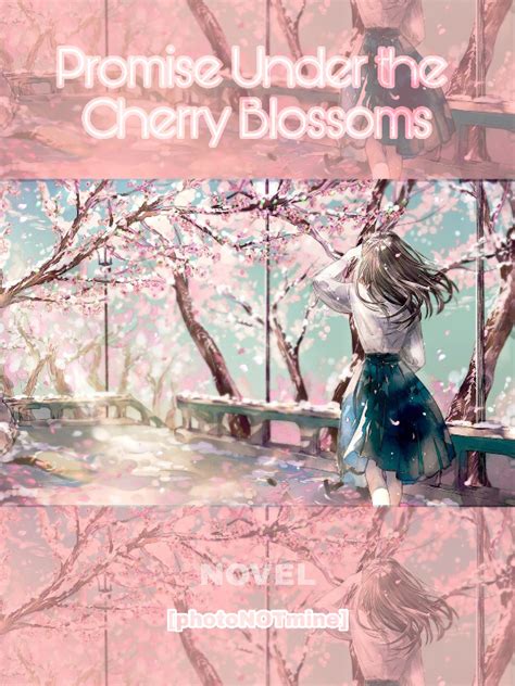 Read Promise Under The Cherry Blossoms Amethyst13295 Webnovel