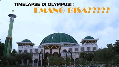 Tutorial Membuat Timelapse Di Kamera Olympus Indonesia Youtube