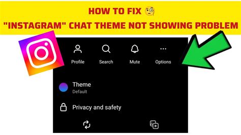 How To Fix Instagram Chat Theme Not Showing Problem Enable Chat Theme Option In Instagram