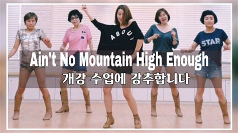 Aint No Mountain High Enough Line Dance Youtube