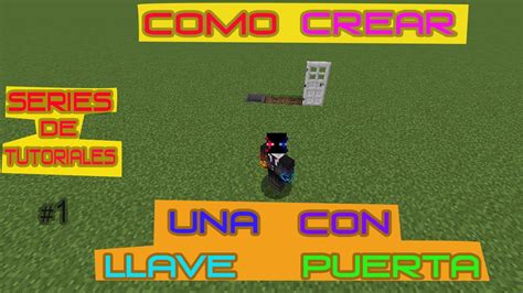 Como Hacer Una Puerta Con Llave En Minecraft Todas Las Versiones YouTube