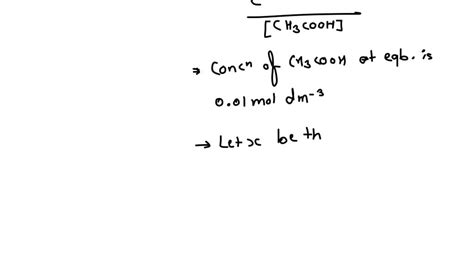 SOLVED Calculate The PH Of A 0 01 Mol Dm 3 Solution Of Ethanoic Acid