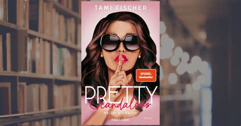 Tami Fischer Pretty Scandalous Heißer als Rache Paperback