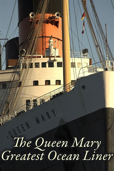 The Queen Mary Greatest Ocean Liner 2016