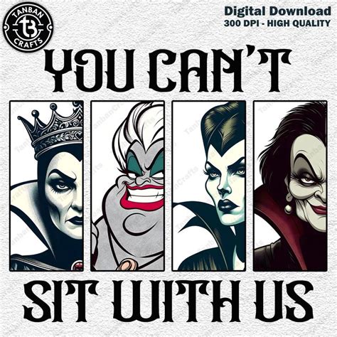 You Cant Sit With Us Sublimation Design Villains Character Png