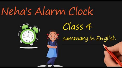 Neha S Alarm Clock Class Neha S Alarm Clock Summary In English