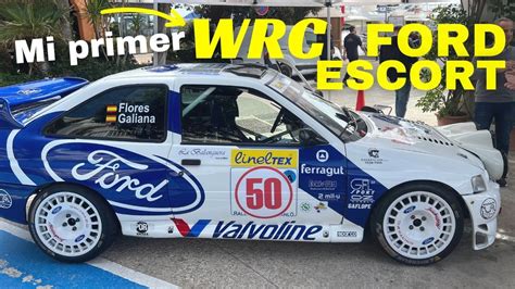 Ford Escort Wrc Con Nadal Galiana Youtube