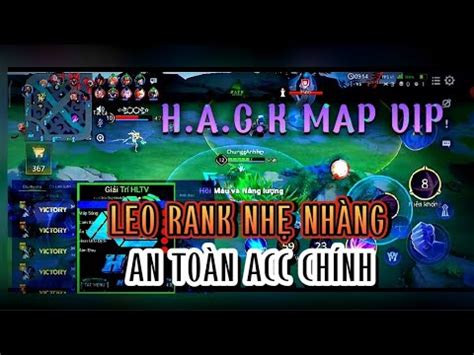 H a c k Map Liên Quân Mùa 25 Acc Chính Nakroth Bậc V H a c k Map Leo