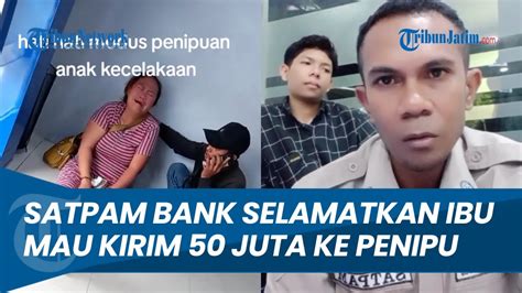 Nyaris Transfer Rp 50 Juta Aksi Heroik Satpam Bank Selamatkan Emak