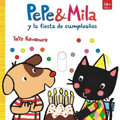 · Pepe And Mila Y La Fiesta De Cumpleaños · Kawamura Yayo Sm Ediciones 978 84 9856 913 1