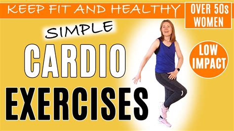 Simple Cardio Exercises To Keep Fit And Healthy For Women Over 50