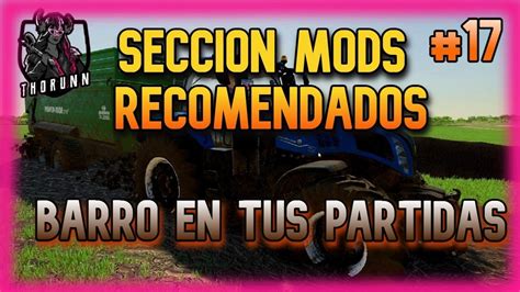 COMO AGREGAR BARRO EN TUS PARTIDAS MOD RECOMENDADOS 17 FS22 YouTube