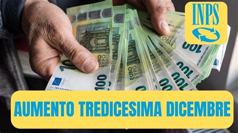 Pensioni Inps Aumento Tredicesima Dicembre Quanto Arriver