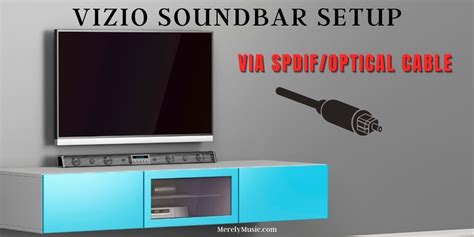 Vizio Soundbar Setup, Step-by-Step Instructions