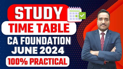 CA Foundation June 24 Time Table Study Time Table CA Foundation June